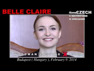 belle claire belle claire woodman casting x casting x pierre woodman woodman adult audition first time grandpa big tits big ass young