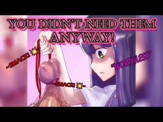 you didn t need them anyway (ball-busting)